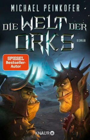 Die Welt der Orks