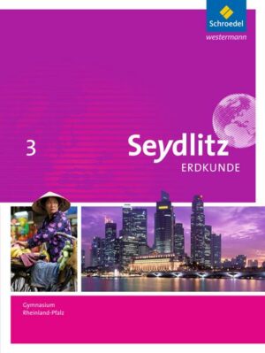 Seydlitz Erdkunde / Seydlitz Erdkunde - Ausgabe 2016 für Gymnasien in Rheinland-Pfalz