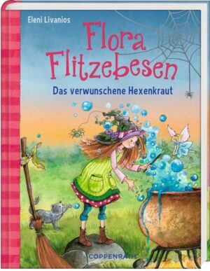 Das verwunschene Hexenkraut / Flora Flitzebesen Bd. 3