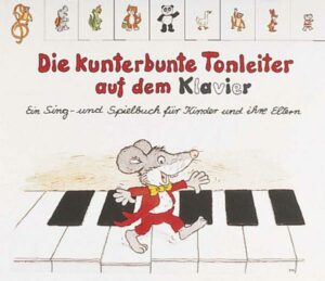 Die kunterbunte Tonleiter auf dem Klavier