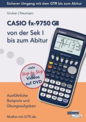 CASIO fx-9750 GII von der Sek I bis zum Abitur