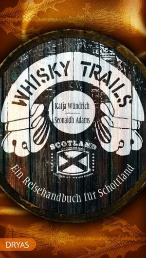 Whisky Trails Schottland
