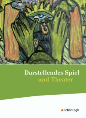 Darstellendes Spiel und Theater - Ausgabe 2012