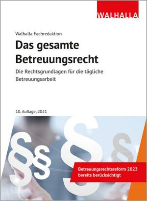 Das gesamte Betreuungsrecht