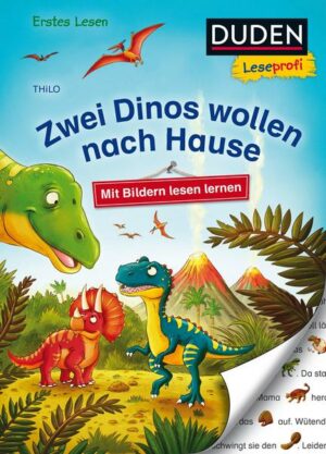 Duden Leseprofi – Mit Bildern lesen lernen: Zwei Dinos wollen nach Hause