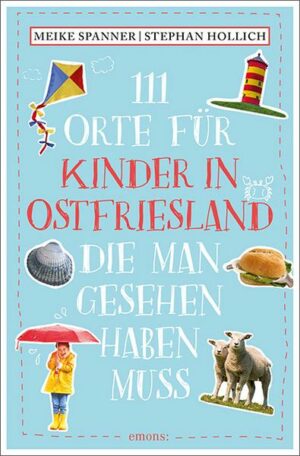 111 Orte für Kinder in Ostfriesland