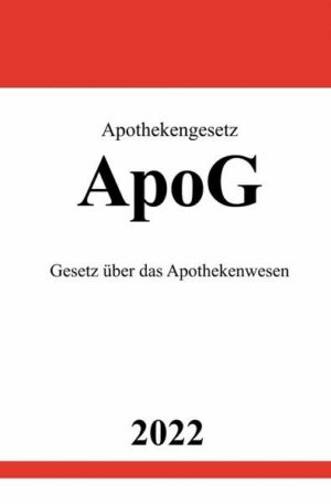 Apothekengesetz ApoG 2022