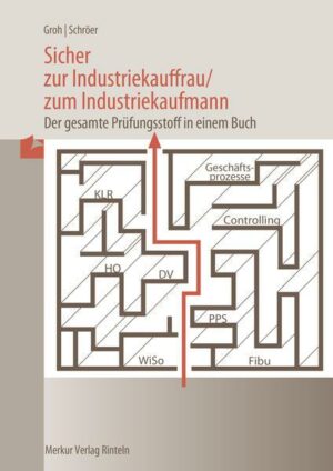 Sicher zur Industriekauffrau /zum Industriekaufmann