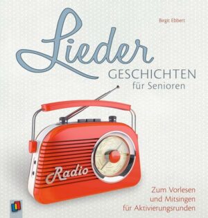 Liedergeschichten für Senioren