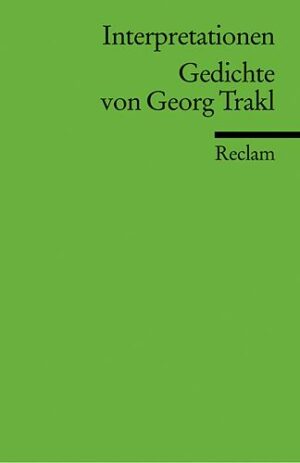 Interpretationen: Gedichte von Georg Trakl