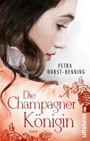 Die Champagnerkönigin (Die Jahrhundertwind-Trilogie 2)