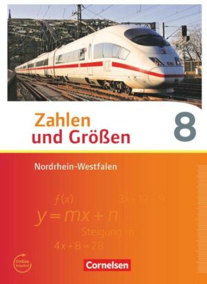 Zahlen und Größen - Nordrhein-Westfalen Kernlehrpläne - Ausgabe 2013 - 8. Schuljahr