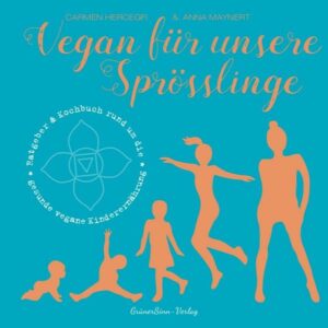 Vegan für unsere Sprösslinge