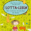 Den Letzten knutschen die Elche! / Mein Lotta-Leben Bd.6