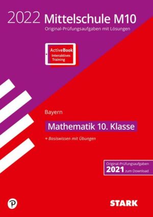 STARK Original-Prüfungen und Training Mittelschule M10 2022 - Mathematik - Bayern