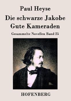 Die schwarze Jakobe / Gute Kameraden