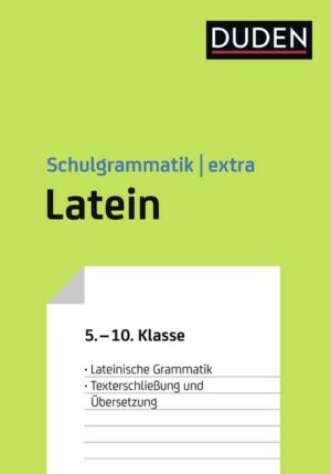 Duden Schulgrammatik extra – Latein