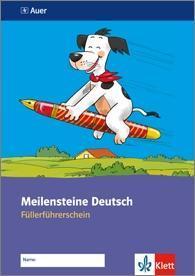 Meilensteine Deutsch 1/2. Füllerführerschein - Ausgabe ab 2013