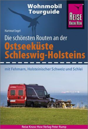 Reise Know-How Wohnmobil-Tourguide Ostseeküste Schleswig-Holstein