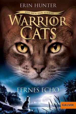 Warrior Cats - Zeichen der Sterne. Fernes Echo