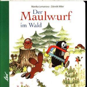 Der Maulwurf im Wald