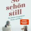 So schön still