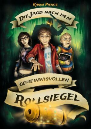 Die Jagd nach dem geheimnisvollen Rollsiegel - Jugendbuch ab 12 Jahren