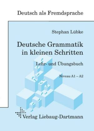 Deutsche Grammatik in kleinen Schritten