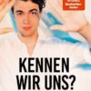 Kennen wir uns?