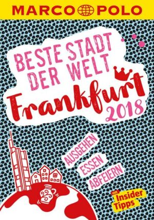 MARCO POLO Beste Stadt der Welt - Frankfurt 2018