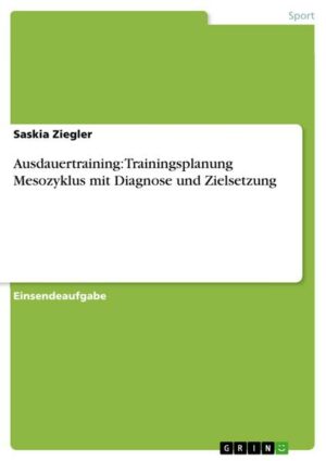 Ausdauertraining: Trainingsplanung Mesozyklus mit Diagnose und Zielsetzung