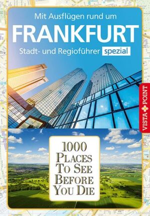 1000 Places To See Before You Die - Frankfurt