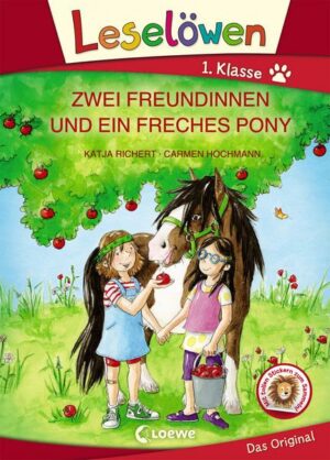 Leselöwen 1. Klasse - Zwei Freundinnen und ein freches Pony (Großbuchstabenausgabe)