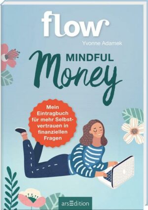 Mindful Money. Mein Eintragbuch für mehr Selbstvertrauen in finanziellen Fragen