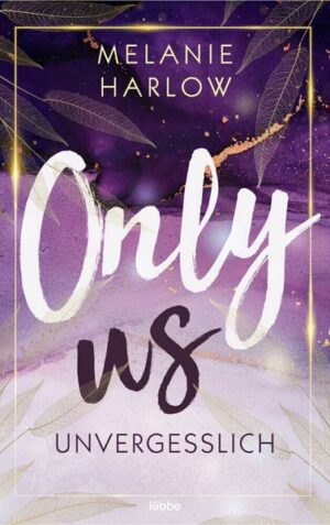 Only Us – Unvergesslich