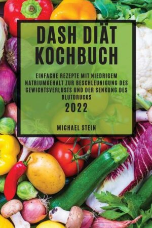 Dash Diät Kochbuch 2022