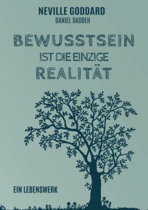 Bewusstsein ist die einzige Realität