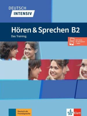 Deutsch intensiv Hören & Sprechen B2