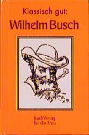 Klassisch gut: Wilhelm Busch
