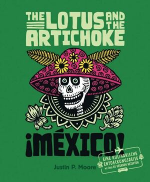 The Lotus and the Artichoke – Mexico!