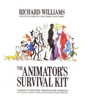 The Animator's Survival Kit: A Manual of Methods