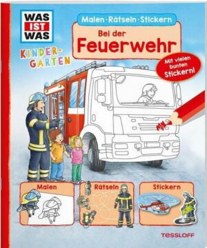 WAS IST WAS Kindergarten Malen Rätseln Stickern Bei der Feuerwehr