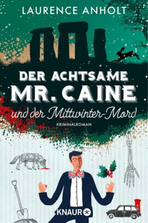 Der achtsame Mr. Caine und der Mittwinter-Mord