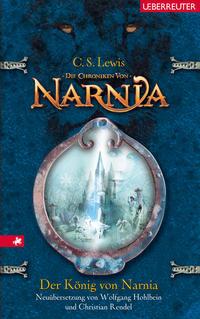 Der König von Narnia / Die Chroniken von Narnia Bd.2