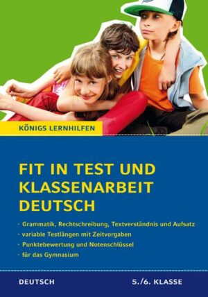 Fit in Test und Klassenarbeit – Deutsch 5./6. Klasse Gymnasium