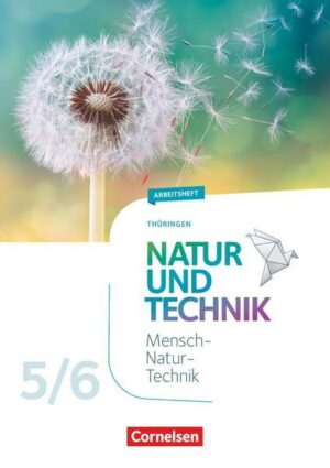 Natur und Technik - Naturwissenschaften: Neubearbeitung - Thüringen 2020 - 5./6. Schuljahr