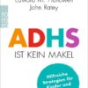 ADHS ist kein Makel