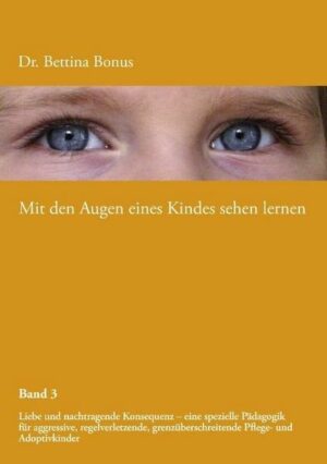 Mit den Augen eines Kindes sehen lernen - Band 3