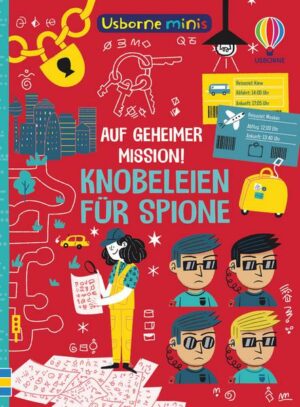 Usborne Minis: Auf geheimer Mission! Knobeleien für Spione