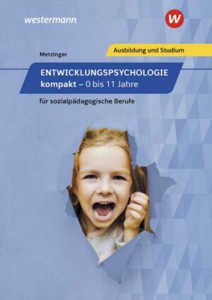 Entwicklungspsychologie kompakt für sozialpädagogische Berufe - 0 bis 11 Jahre. Schülerband